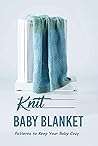 Knit Baby Blanket...