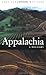 By John Alexander Williams - Appalachia by John Alexander Williams