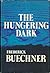 Frederick Buechner / The Hungering Dark First Edition 1969 [Hardcover] Buechner, Frederick