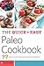 [(The Quick & Easy Paleo Cookbook: 77 Paleo Diet Recipes Made in Minutes)] [Author: Telamon Press] published on (January, 2014)