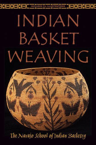 Indian Basket Weaving by Navajo School of Indian Basketry (Paperback)