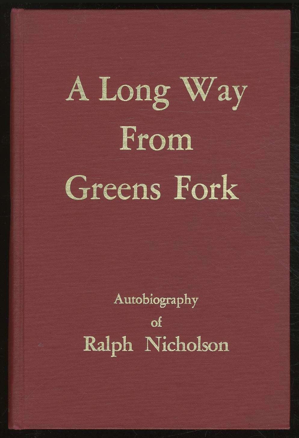 A long way from Greens Fork: autobiography (Hardcover)