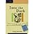 Into the Dark: Seeing the Sacred in the Top Films of the 21st Century by Detweiler, Craig [Baker Academic, 2008] (Paperback) [Paperback]