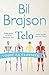 Telo  by Bil Brajson
