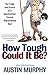 How Tough Could It Be?: The Trials and Errors of a Sportswriter Turned Stay-at-Home Dad by Austin Murphy (2004-08-02)