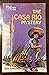 The Casa Rio Mystery