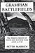 Grampian Battlefields by Peter Marren (1990-01-01)