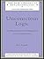 Unconscious Logic: An Introduction to Matte Blanco's Bi-Logic and Its Uses (The New Library of Psychoanalysis) by Eric Rayner (17-Aug-1995) Paperback