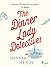 The Dinner Lady Detectives (Dinner Lady Detectives, #1)