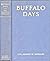 Buffalo Days. Forty Years in the Old West: The Personal Narrative of A Cattleman, Indian Fighter and Army Officer
