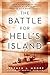 The Battle for Hell's Island: How a Small Band of Carrier Dive-Bombers Helped Save Guadalcanal by Stephen L. Moore (2015-11-03)
