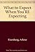 What to Expect When You're Expecting