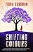 Shifting Colours by Fiona Sussman (2015-02-19)