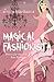 Magical Fashionista: Dress for the Life You Want by Tess Whitehurst (15-Nov-2013) Paperback