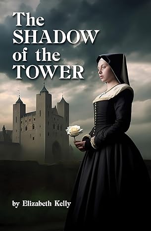 The Shadow of the Tower (The Tudors #5)