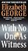 With No One as Witness[WITH...