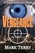 Vengeance: A Derek Stillwater Novel (Derek Stillwater Thrillers) (Volume 8) by Mark Terry (2014-11-11)