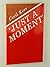 Just a Moment