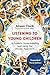 Listening to Young Children, Expanded Third Edition: A Guide to Understanding and Using the Mosaic Approach [6/21/2017] Alison Clark