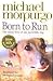 [(Born to Run )] [Author by Michael Morpurgo