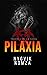 Pilaxia: A Novel