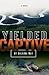Yielded Captive by Dalaina May (2013-01-11)