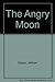 The Angry Moon by William Sleator (1981-09-03)