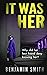 It Was Her by Benjamin Smith