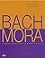 Bach/Mora Architects by Dennis Dollens (1996-06-01)