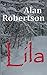 Lila by Alan Robertson (2014-01-25)