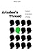 Ariadne's Thread: The Search for New Modes of Thinking by Mary E. Clark (1989-08-15)