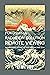 Fukushima Radiation Solution Remote Viewed: Engineering an End to the Radioactive Leak (Kiwi Joe's Remote Viewed Series Book 3)