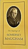 Sayings of Somerset Maugham (Duckworth Sayings Series)