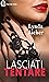 Lasciati tentare (eLit) (Il club delle trasgressioni Vol. 3) (Italian Edition)