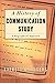 A History of Communication Study