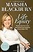 Life Equity: Realize Your True Value and Pursue Your Passions at Any Stage in Life Hardcover – December 30, 2008