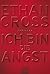 Ich bin die Angst by Ethan Cross (2014-11-14)