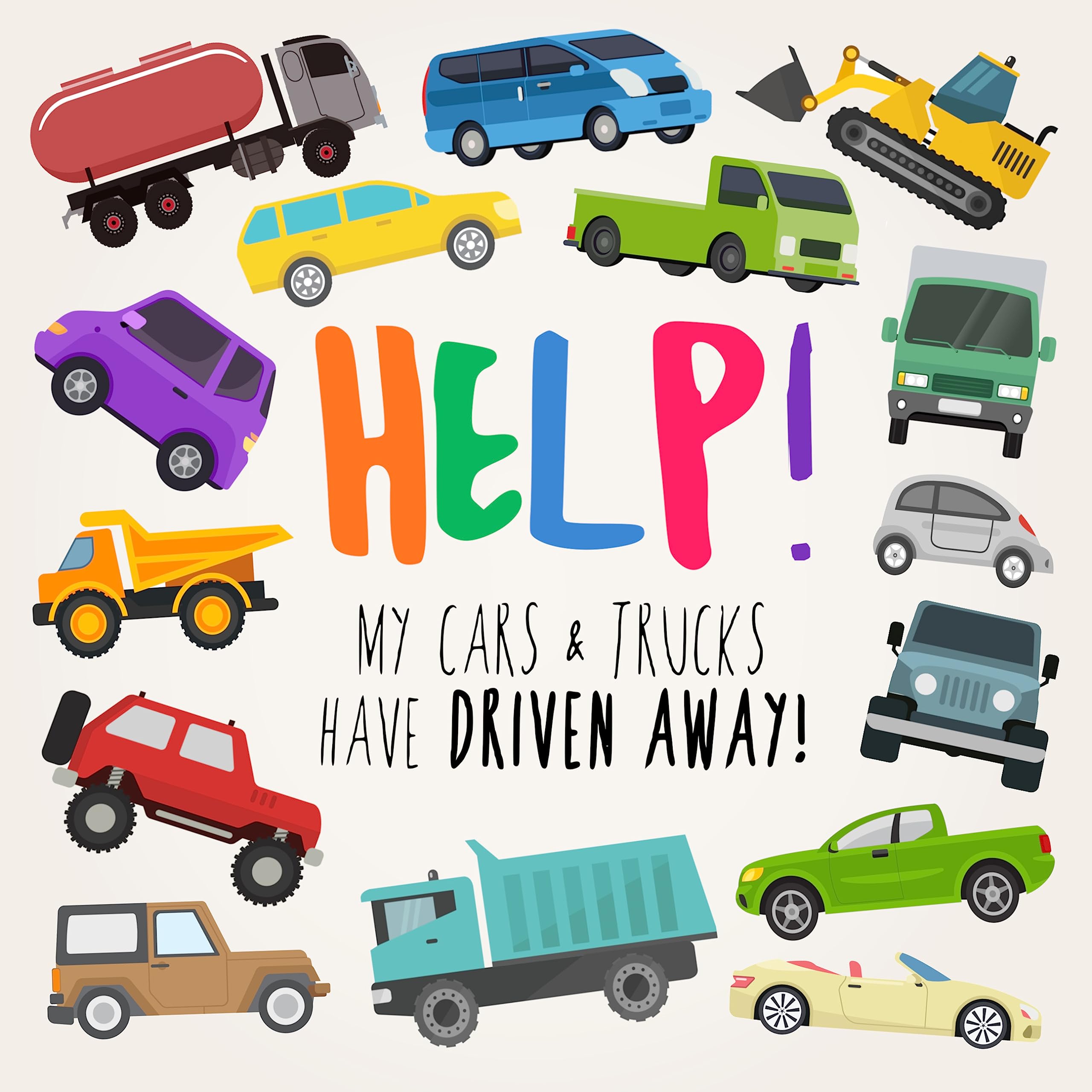 Help! My Cars & Trucks Have Driven Away! (Kindle Edition)