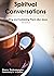 Spiritual Conversations, 2n...
