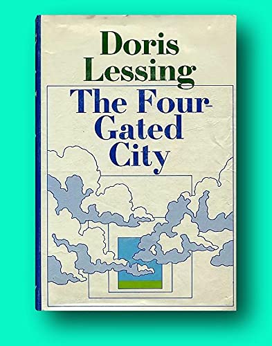 Rare Doris Lessing 1st edit/1st print The Four-gated City First Edition 1969 [Hardcover] Lessing, Doris [Hardcover] Lessing, Doris