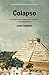 Colapso / Collapse: Por qu?? unas sociedades perduran y otras desaparecen / How Societies Choose to Fail or Succeed (Spanish Edition) by Jared Diamond (2012-11-30)