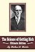 The Science of Getting Rich: Ultimate Edition by Wallace D. Wattles (2013-06-06)