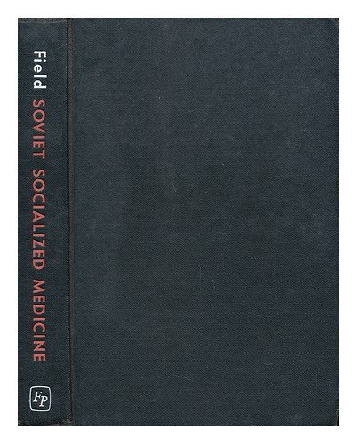Soviet Socialized Medicine: An Introduction (Hardcover)