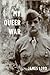 James Lord'sMy Queer War [Hardcover](2010)