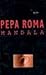 MANDALA PDL PEPA ROMA (Spanish Edition)
