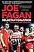 Joe Fagan: Reluctant Champion - The Authorised Biography by Andrew Fagan (16-Aug-2012) Paperback