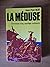 Meduse chronique d'un naufrage ordinaire (La)