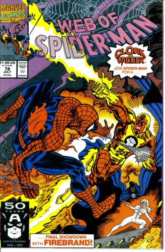 Web of Spider-Man #78 : Guest Starring Cloak & Dagger in "Toast of the Town" (Marvel Comics)