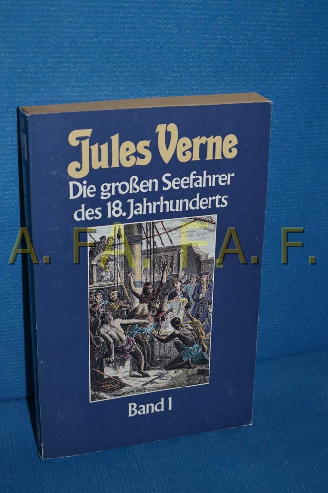 Verne, Jules Bd. 34., Die grossen Seefahrer des 18. Jahrhunderts. - Bd. 1 Collection Jules Verne. - Berlin : Pawlak-Taschenbuch-Verla (Paperback)