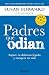 Padres Que Odian (Bestseller) (Spanish Edition) (Spanish) Paperback March 26, 2013